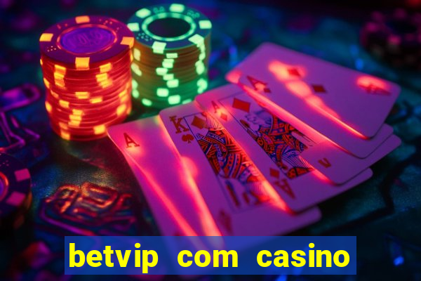 betvip com casino pgsoft fortune tiger